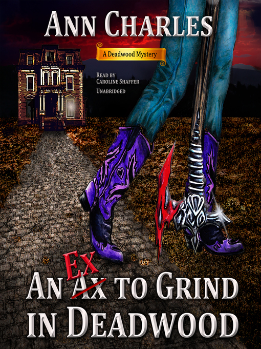 Title details for An Ex to Grind in Deadwood by Ann Charles - Wait list